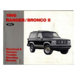 1990 Bronco II Electrical & Vacuum Troubleshooting Manual